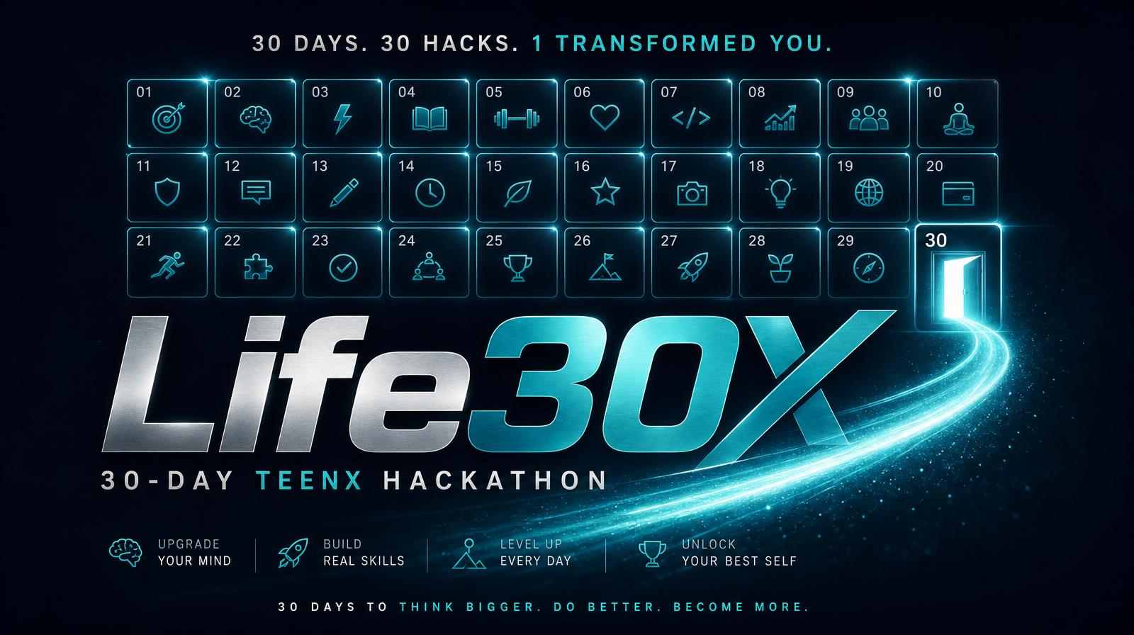Life30X, The 30-Day TeenX Hackathon
